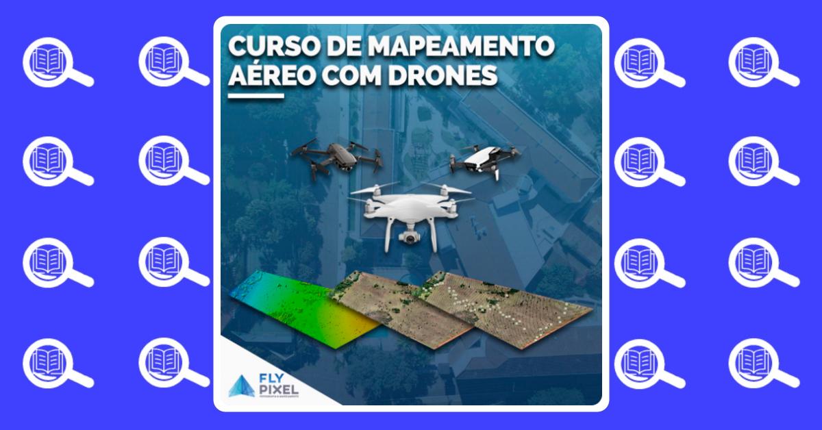 Mapeamento Aéreo e Topografia com Drones