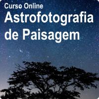 Imagem do curso Astrofotografia de Paisagem - Curso Online