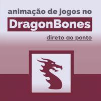 Imagem do curso Curso de Animação com Dragon Bones