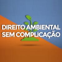 Imagem do curso Direito Ambiental sem Complicação