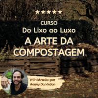 Imagem do curso Do Lixo ao Luxo: A arte da Compostagem