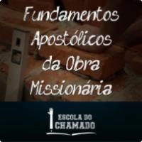 Imagem do curso Fundamentos Apostólicos da Obra Missionária