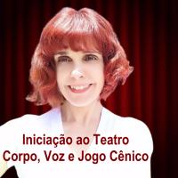 Imagem do curso Iniciação ao Teatro - Corpo, Voz e Jogo Cênico